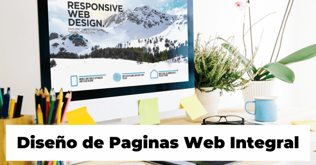 Diseño de Paginas Web Integral
